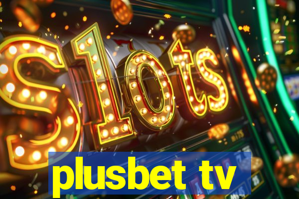 plusbet tv